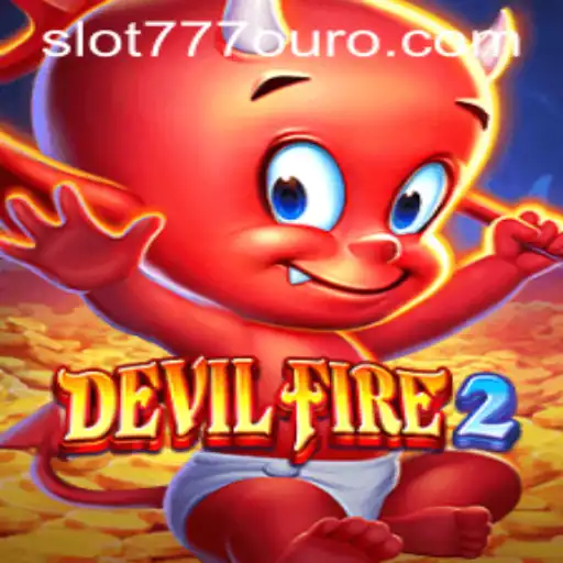 An In-Depth Look at DevilFire2 and Slot 777 Ouro: Unraveling the Thrills of Modern Gaming