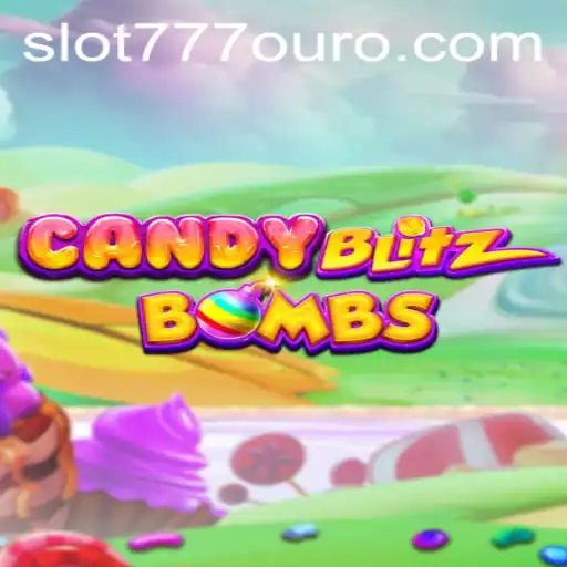 CandyBlitzBombs Takes the Gaming World by Storm with Slot 777 Ouro